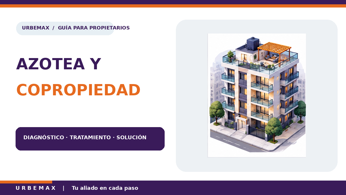 Mi vecino construyó en la azotea: ¿es suya o es un área común?